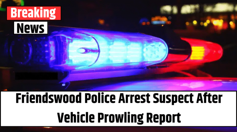 Friendswood Police Arrest Suspect After Vehicle Prowling Report