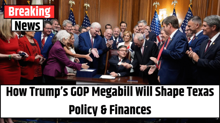 How Trump’s GOP Megabill Will Shape Texas Policy & Finances