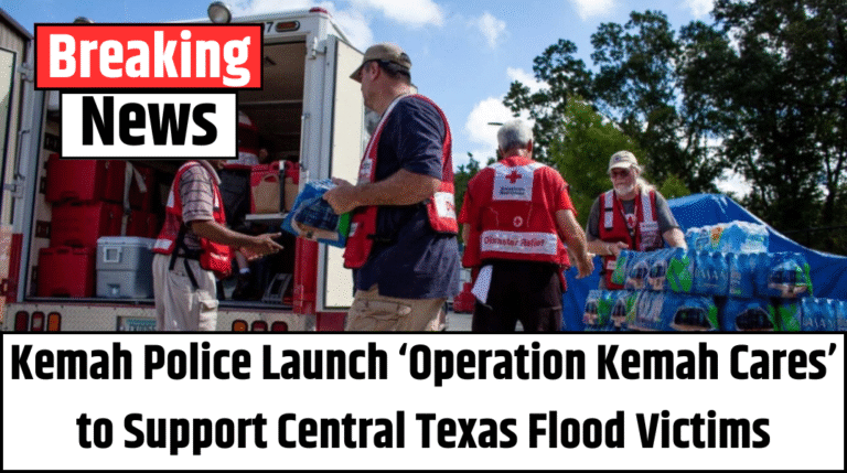 Kemah Police Launch ‘Operation Kemah Cares’ to Support Central Texas Flood Victims