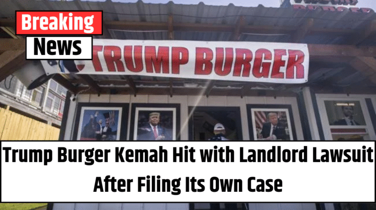 Trump Burger Kemah Hit with Landlord Lawsuit After Filing Its Own Case